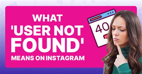 Reasons Why Instagram User Not Found