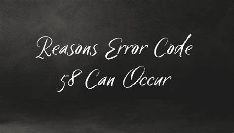 Reasons for the Error