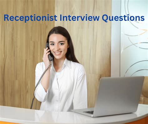 Receptionist Interview Questions: Prepare for Success