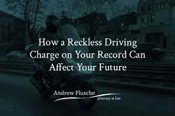 Reckless driving charge on your record