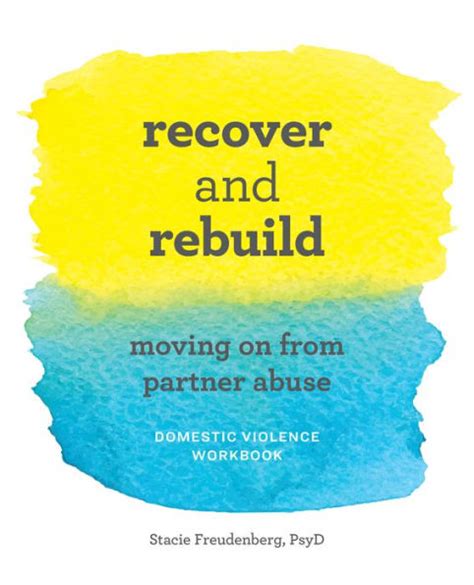 Recover And Rebuild Domestic Violence Workbook: Moving On From Partner Abuse