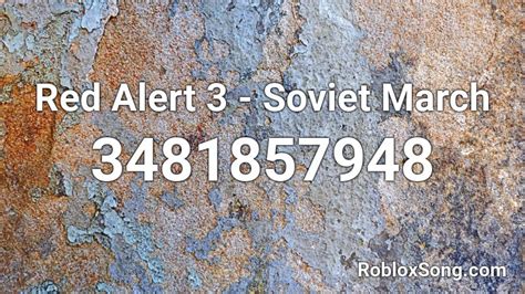 Red Alert 3 - Soviet March Roblox ID - Roblox music codes