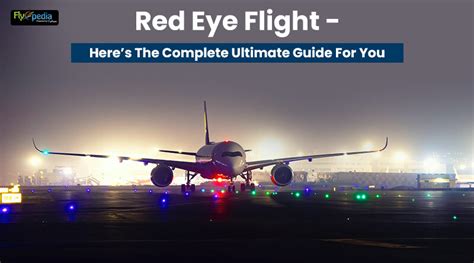 Conquer the Skies: Defining the Thrill of Red Eye Flights