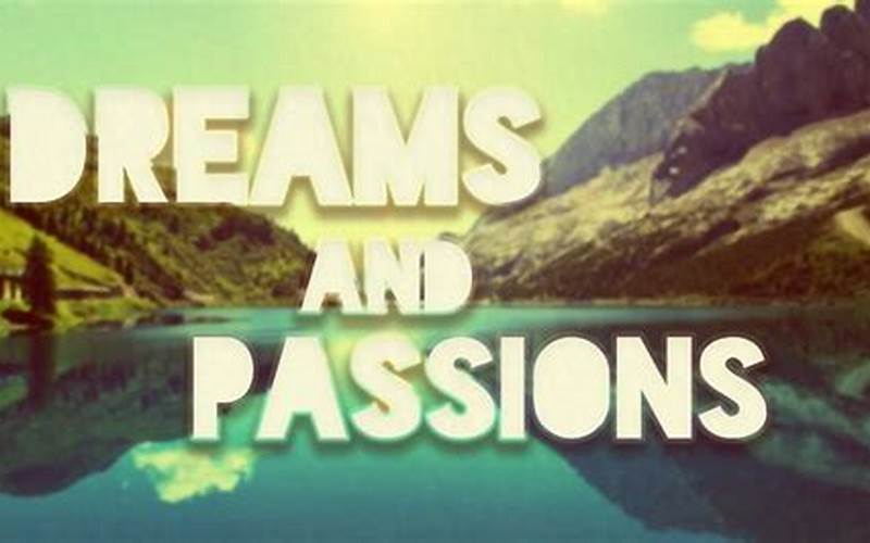 Rediscovering Passions And Dreams