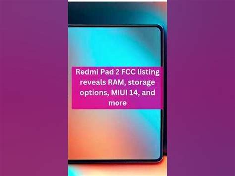 Redmi Pad 2 FCC Listing Reveals RAM and Storage Options