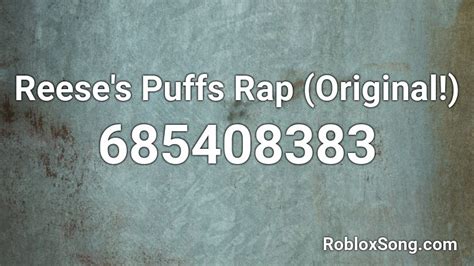 Reese\'s Puffs Rap (Original!) Roblox ID - Roblox music codes