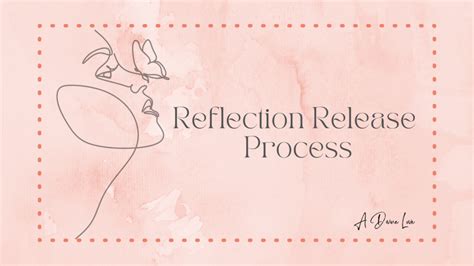 Reflection and Release