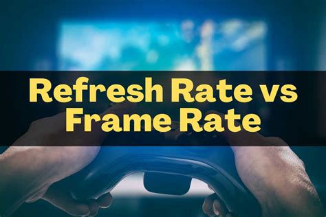 Refresh rate won&rsquo;t hamper frame rate