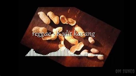 Reggae Kulit Kacang