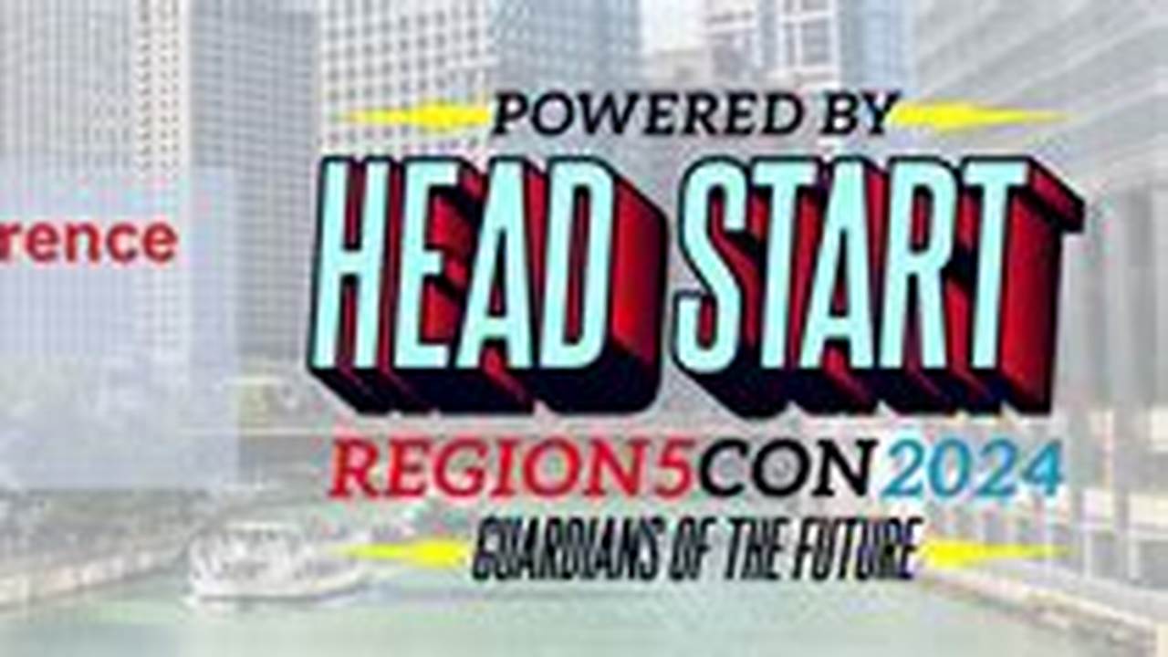 Region 5 Head Start Conference 2024