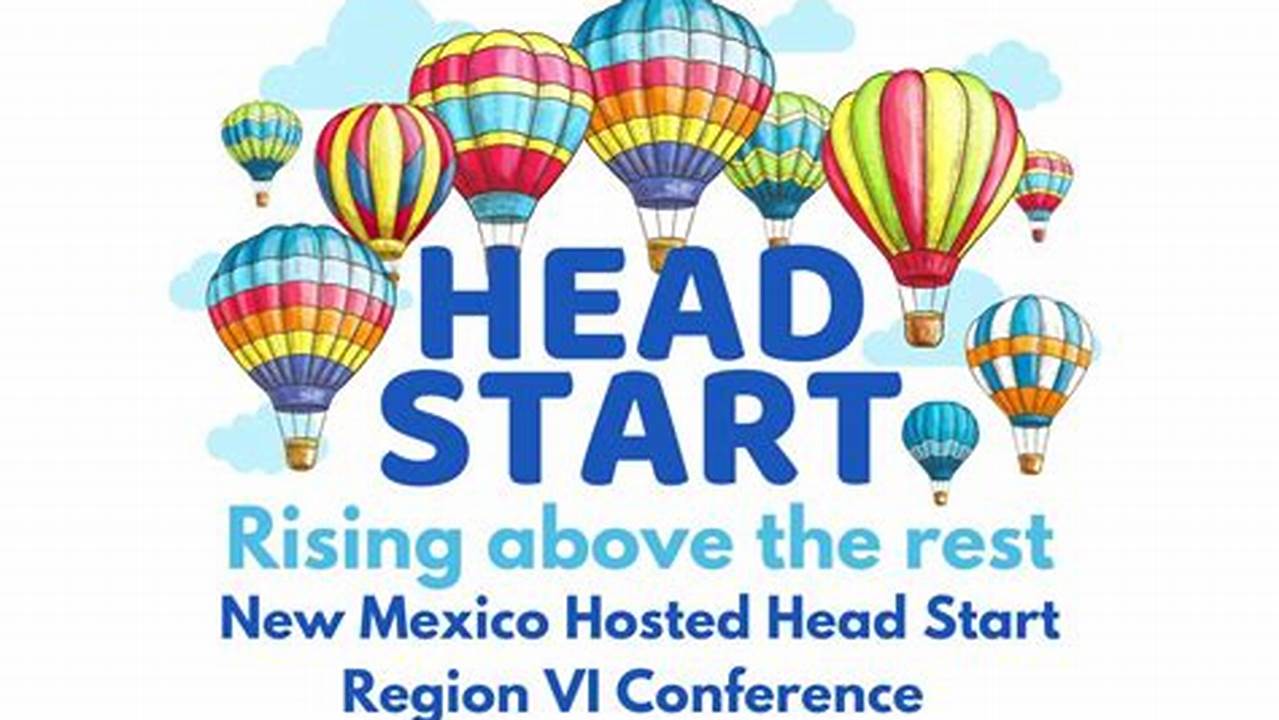 Region 6 Head Start Conference 2024