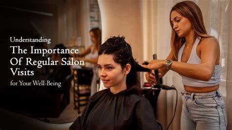 Regular Salon Visits