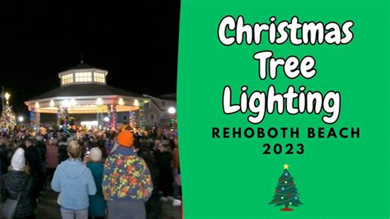 Rehoboth Christmas Tree Lighting 2024