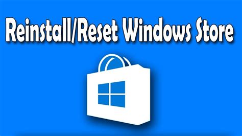 Reinstall Windows Store