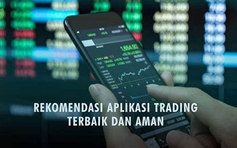 Rekomendasi Aplikasi Trading Terpercaya
