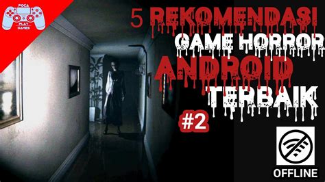 Rekomendasi Game Horor Android Offline