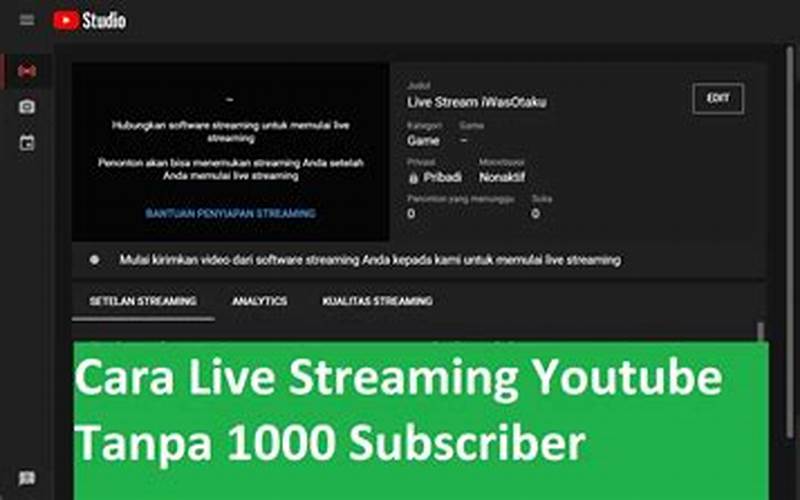 Rekomendasi Live Streaming Youtube Tanpa 1000 Subscriber