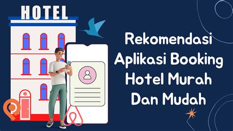 Rekomendasi Aplikasi Booking Hotel Murah