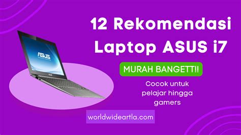 Rekomendasi Laptop Asus Core I7