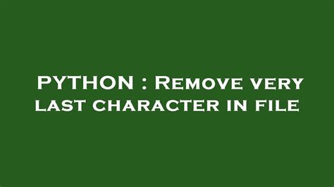 th?q=Remove%20Very%20Last%20Character%20In%20File - Effortlessly Remove Last Character from Files: Quick and Easy Solution