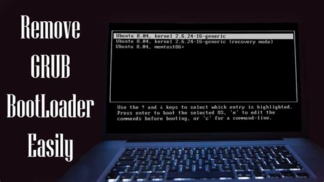 Remove the Grub Bootloader