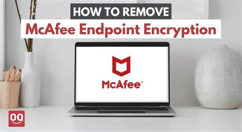 Removing McAfee Endpoint Encryption From Laptop