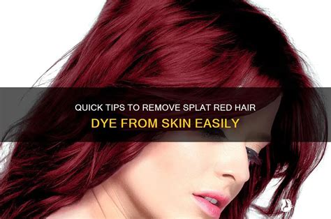 Removing Splat Hair Dye From Skin