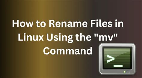 Rename a Single File or Folder with the MV Command