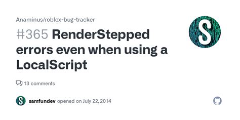 RenderStepped errors even when using a LocalScript · Issue #365 