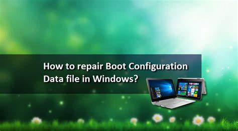 Repair Windows Boot Configuration Data