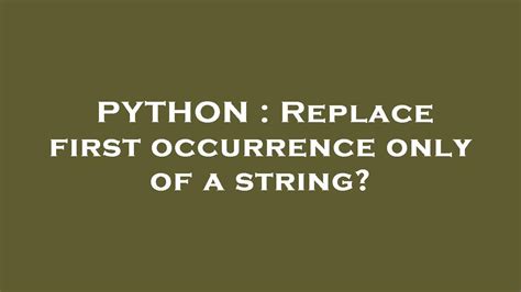 th?q=Replace First Occurrence Only Of A String? - Efficiently Replace First Instance of String: Tips & Tricks
