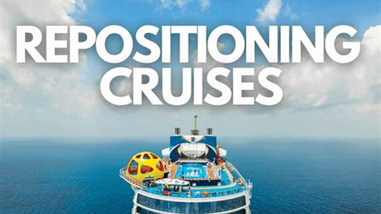 Repositioning Cruise 2025