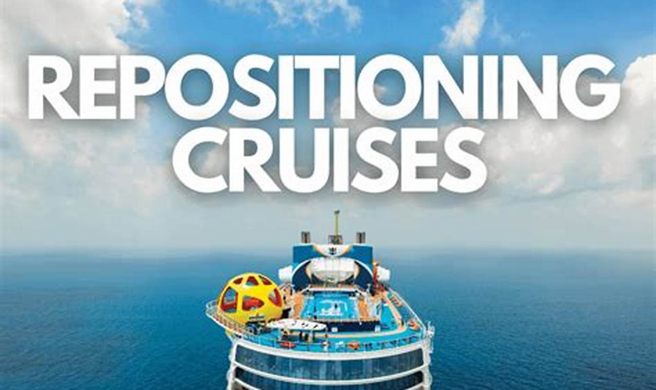 Repositioning Cruises May 2024