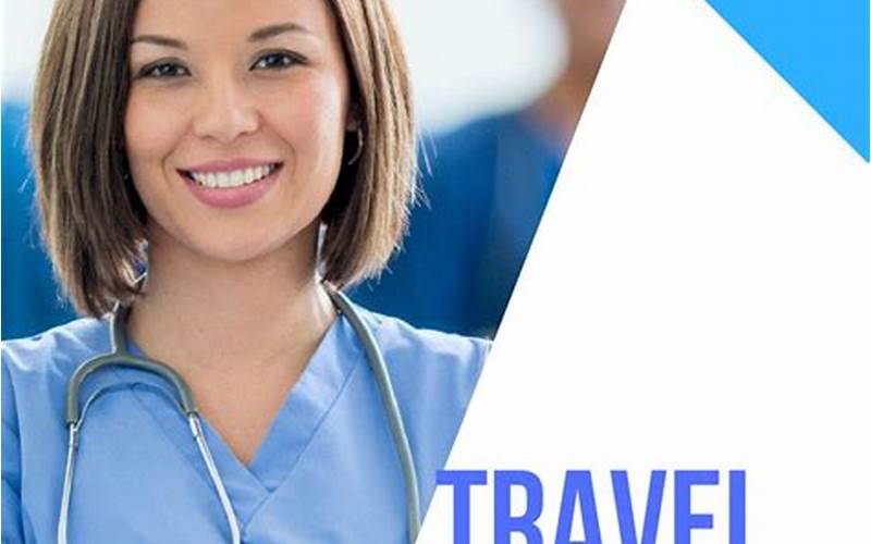 Requirements For Travel Nurse Tech Jobs