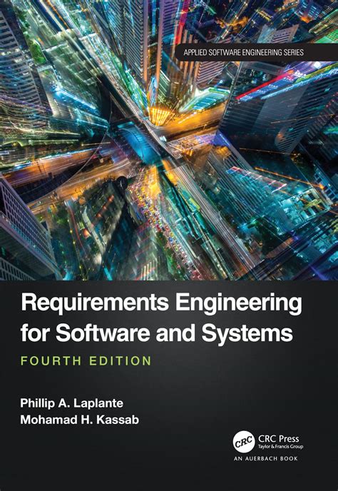 Requirements Engineering For Software And Systems (Applied Software Engineering Series) Highlights