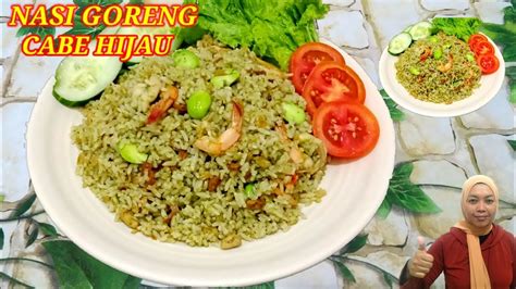 Resep Nasi Goreng Cabe Hijau, Pedasnya Bikin Nagih