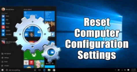 Reset Computer Configuration settings