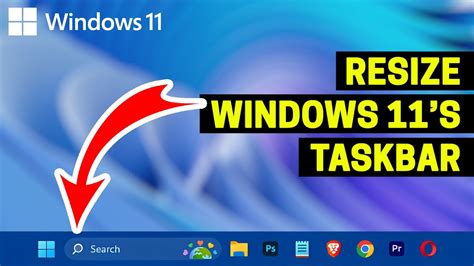 Resizing Taskbar In Windows 11