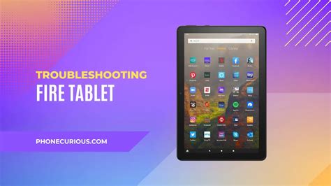 Resolve App Errors on Your Fire Tablet - Amazon Customer Service