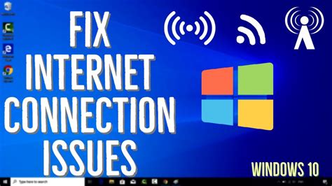 Resolve Internet Connection Issues on Windows 10