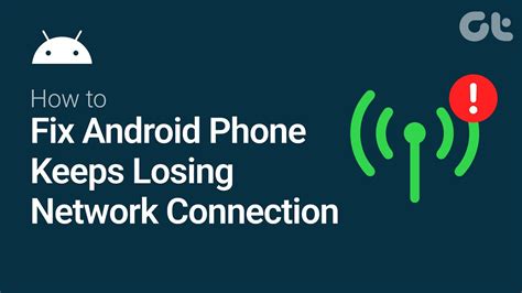 Resolve Network Issues on Your Android Phone
