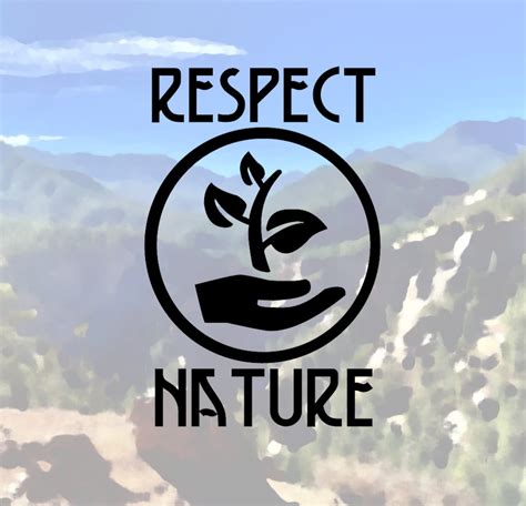 Respect Nature Sign