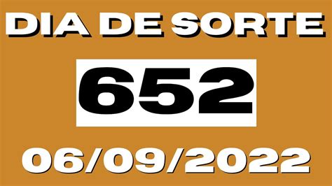 Dia de Sorte 652: Ganhador levará hoje 150 mil. (06/09) - Resultados CC