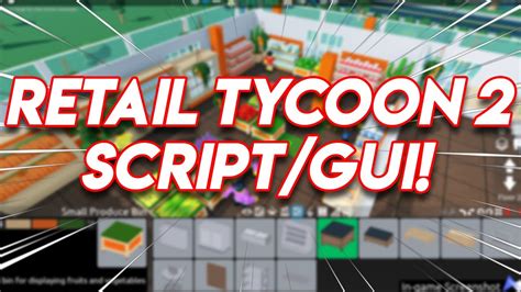 Retail Tycoon 2 Script 2023 Cheat - CHEATERMAD.COM
