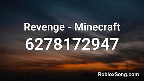 Revenge - (Minecraft Music Video) Roblox ID