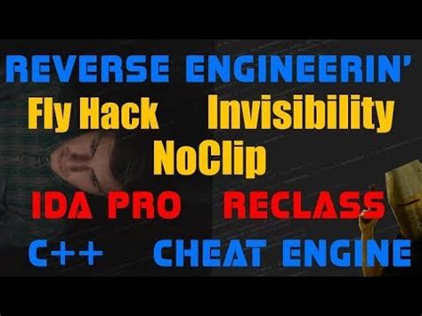 Reversing Engineering Fly Hack NoClip Cheat Engine IDA pro C++