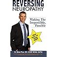 Reversing Neuropathy: Making The Impossible Possible