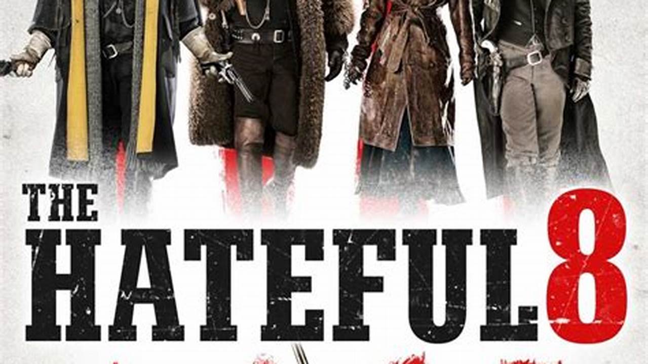 Unveiling the Hateful Secrets: A Comprehensive Review of The Hateful Eight 2015