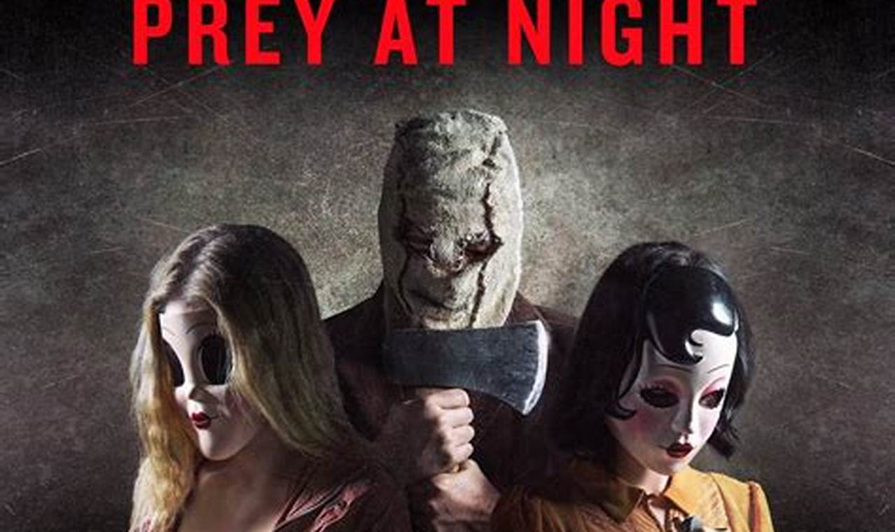 Review The Strangers: Prey at Night 2018 - An In-Depth Exploration of Terror