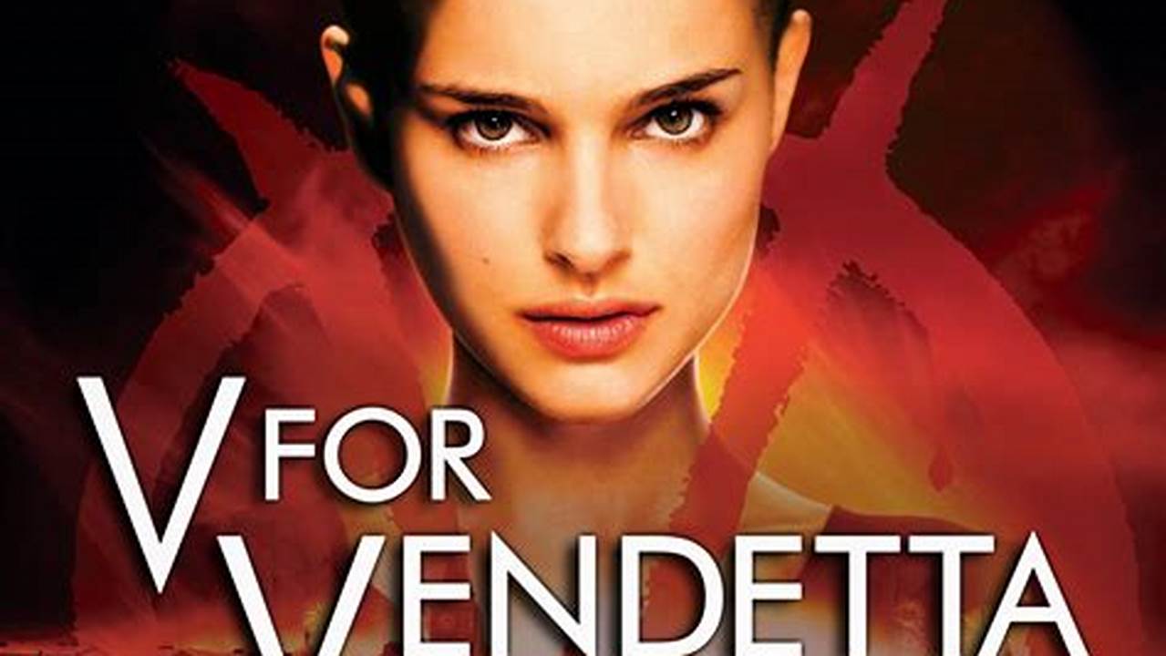 V for Vendetta 2005: A Review That Unmasks the Truth